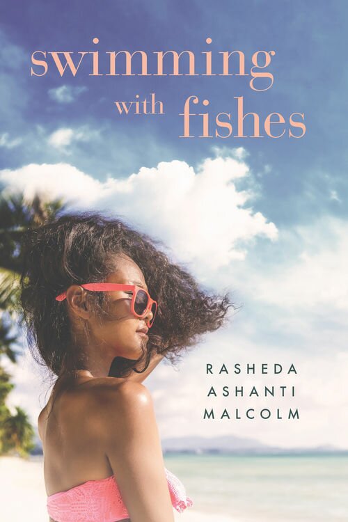 Swimming with Fishes, debut novel of Rasheda Ashanti Malcolm